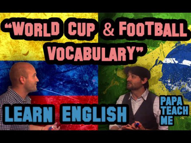 Learn English – World Cup and Football vocabulary