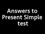 Answers to Present Simple Test