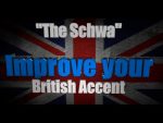 How to Get a British Accent – Lesson Two – „The Schwa”