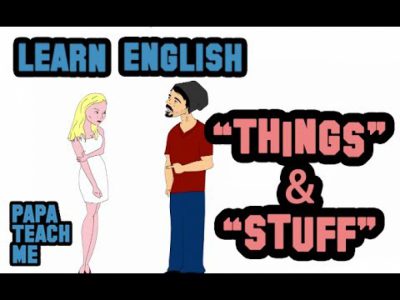 „Things” & „Stuff” – Minute English Lessons