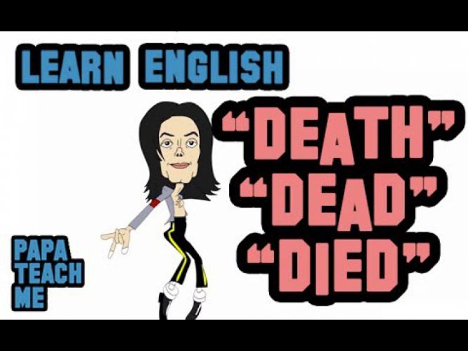 „Death”, „Dead”, „Died” – Minute English Lesssons