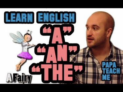 A, AN, THE – Articles in English