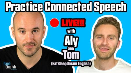 ? Connected Speech! – With Tom from EatSleepDream English