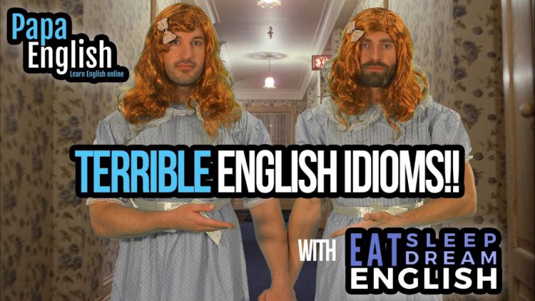 Terrible English Idioms! –  English lesson for Halloween with EatSleepDreamEnglish