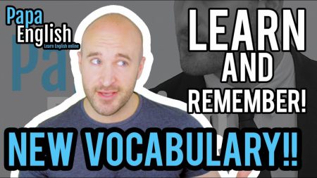 Learn NEW VOCABULARY and REMEMBER IT! – Learn English