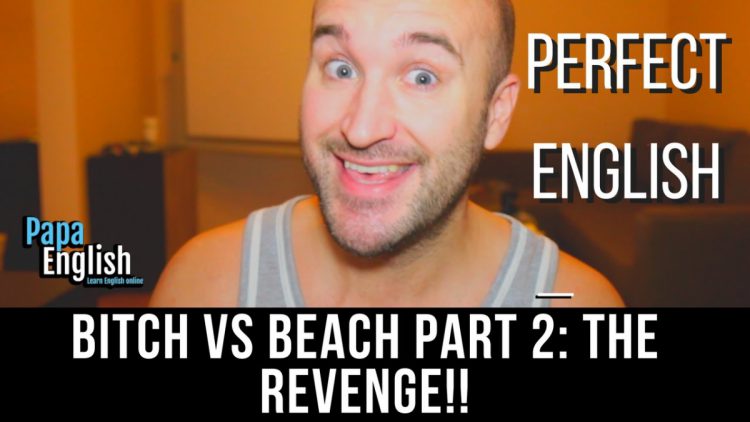 Beach or Bitch: The Revenge!!