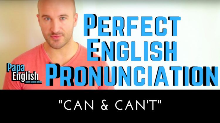 Can & Cant – Quick pronunciation